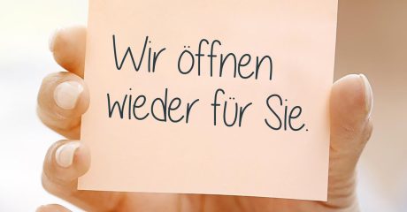 Wir oeffnen wieder fuer sie